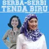 Serba-Serbi 'Tenda Biru', Galau 90an Yang Bikin Hati Gengges