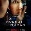 Sinopsis 'A NORMAL WOMAN', Film Baru Netflix Tayang 24 Juli 2025 Tentang Sosialita Hadapi Penyakit Misterius