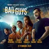 Sinopsis, Pemain, dan Jadwal Tayang 'BAD GUYS' Versi Indonesia