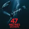 Sinopsis Film 47 METERS DOWN (2017), Perjuangan 2 Wanita yang Terjatuh ke Dasar Laut Penuh Hiu