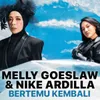Jangan Sampai Terlewat! Melly Goeslaw dan Nike Ardilla Berkolaborasi dalam Lagu ‘Bertemu kembali’ - Tayang di Vidio