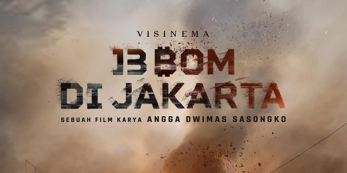 Aksi Teroris Mengancam Ibukota Di Video Teaser 13 Bom Di Jakarta Tunjukkan Potensi Jadi Film 