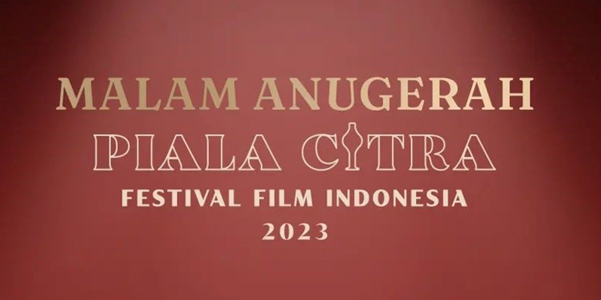 Daftar Lengkap Pemenang Festival Film Indonesia 2023, Ada Refal Hady ...