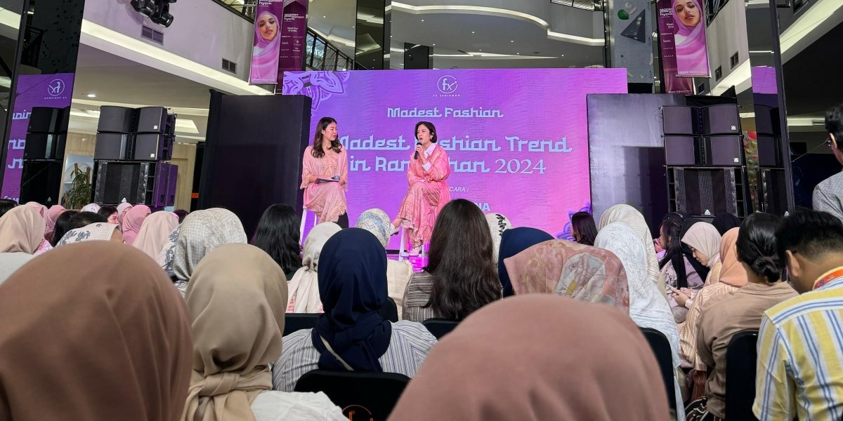 FX Sudirman Hadirkan Modest Fashion Hype: Merayakan Bulan Ramadan ...