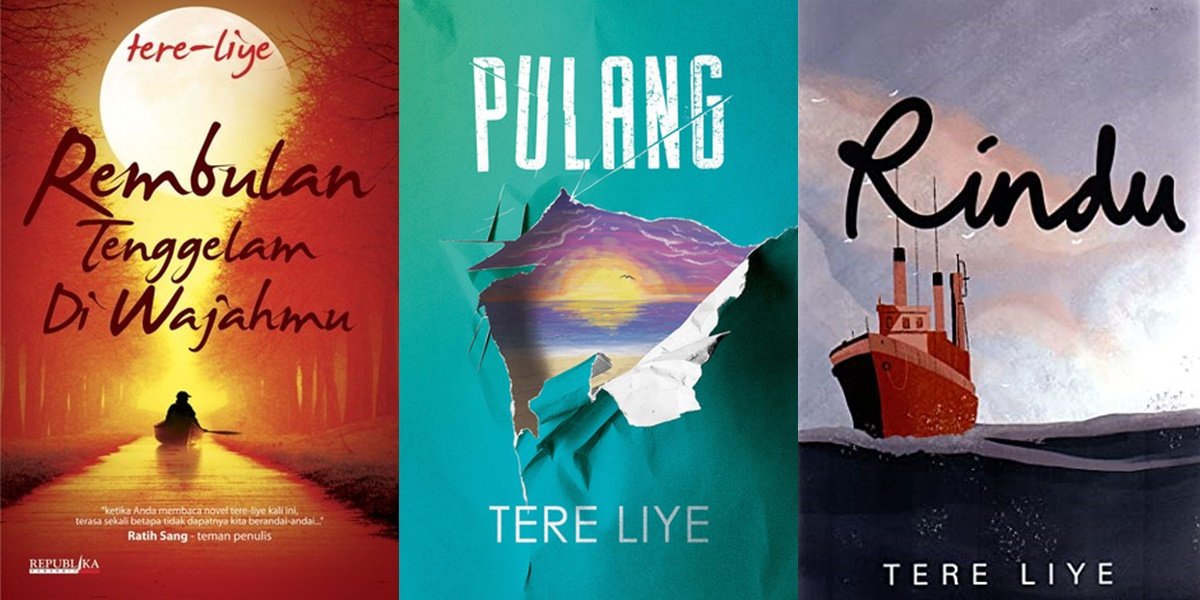 10 Best and Most Popular Recommendations of Tere Liye's Books, A Must-Read for Novel Readers