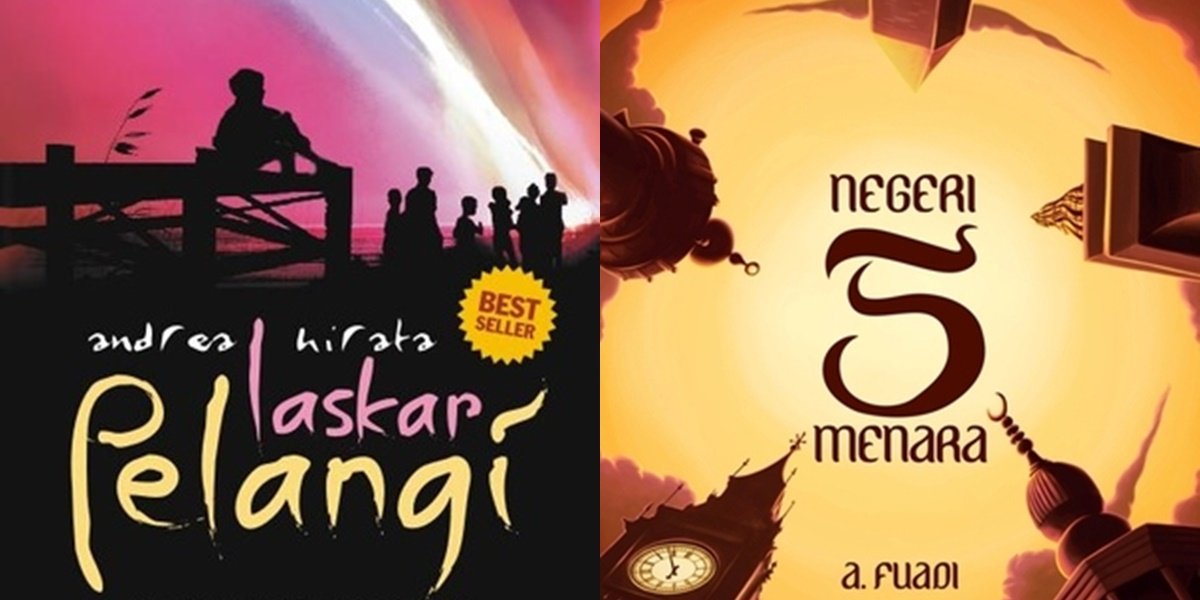 8 Recommendations for Laskar Pelangi Novels and Other Educational Novels, Bringing Inspiring Stories