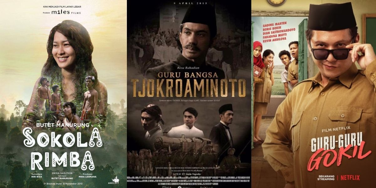 To Commemorate National Teacher's Day, Here are 6 Inspirational Films with the Theme of Teachers that Must be Watched - From 'SOKOLA RIMBA' to 'TANAH SURGA KATANYA'