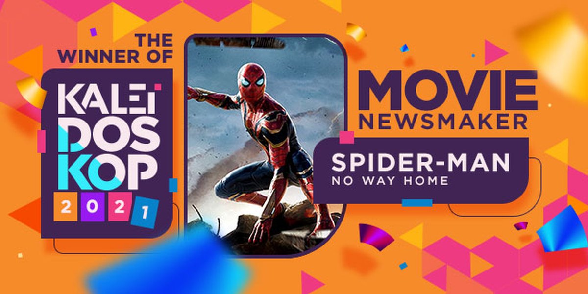 Congratulations! SPIDER-MAN: NO WAY HOME Succeeds as the Highest Voted Movie Newsmaker of 2021 According to KapanLagi.com