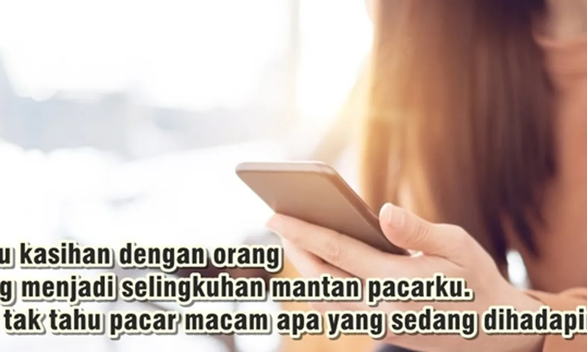 100 Kata-Kata Kasar Buat Mantan Pengkhianat, Sindiran Pedas - Ungkapan Rasa Sakit