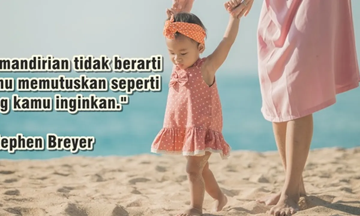 105 Kata-Kata Hidup Mandiri yang Keren, Agar Tak Bergantung Kepada Orang Lain