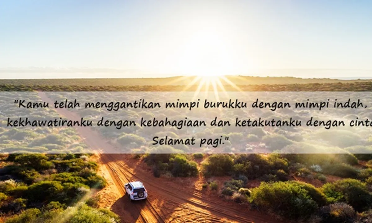 150 Kata-Kata Selamat Pagi Romantis Buat Kekasih, Buat Hubungan Jadi Harmonis