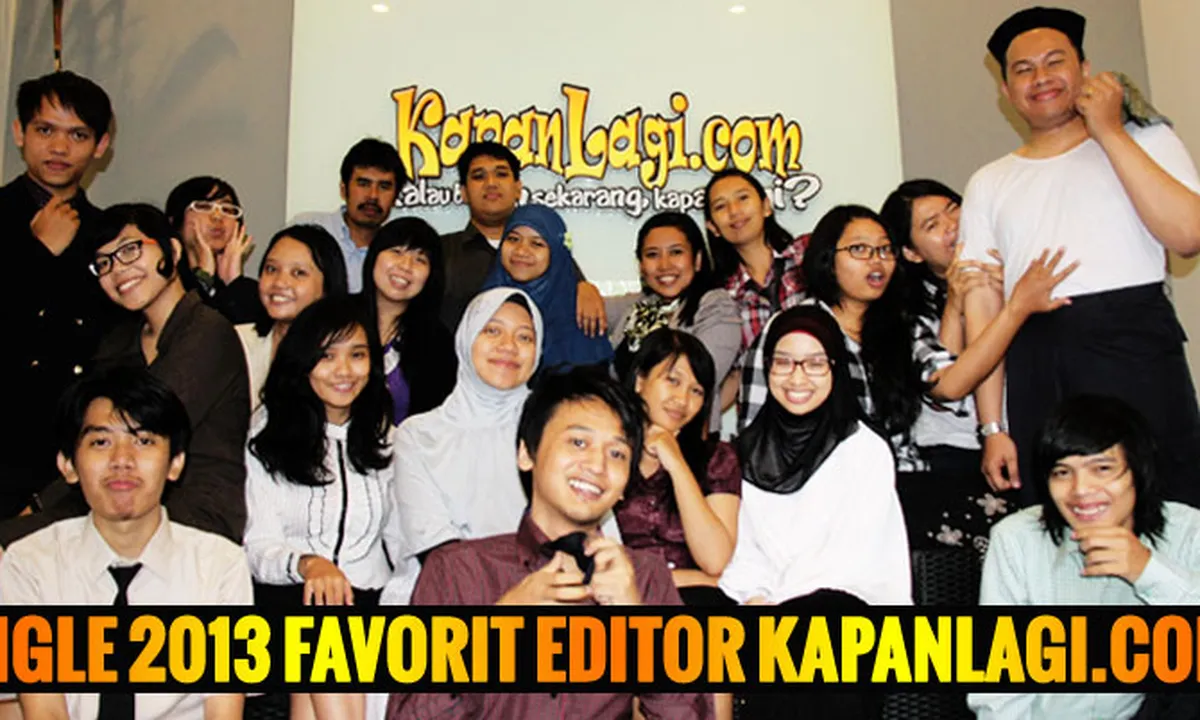 15 Single Favorit Editor KapanLagi.com® Tahun 2013