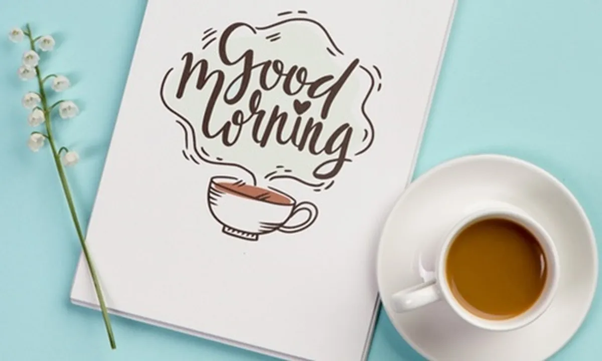 55 Kata-Kata Good Morning, Sapaan Pagi Sekaligus Penyemangat Memulai Hari