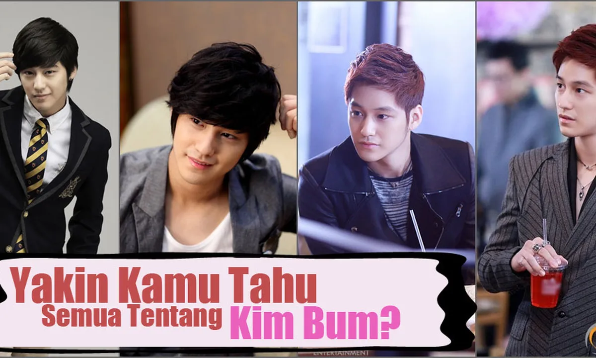6 Fakta Aktor Ganteng Kim Bum Yang Harus Kamu Tahu