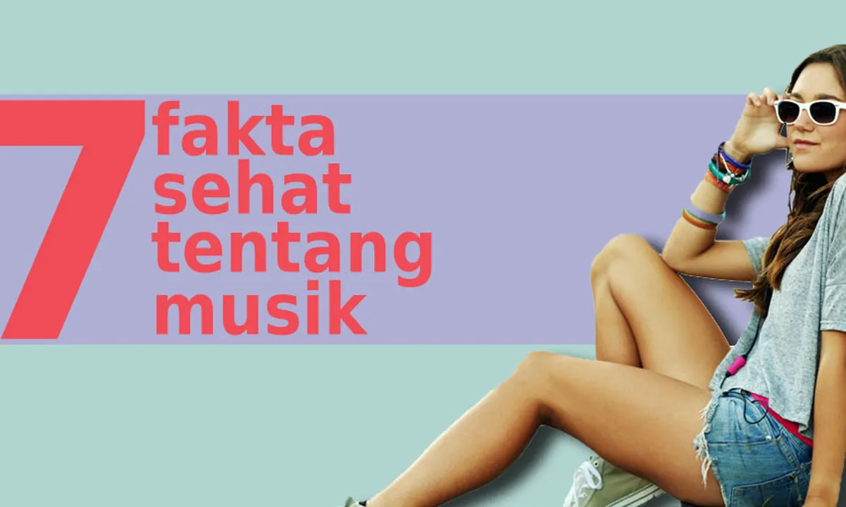 7 Fakta Musik Yang Bikin Kamu Lebih Sehat