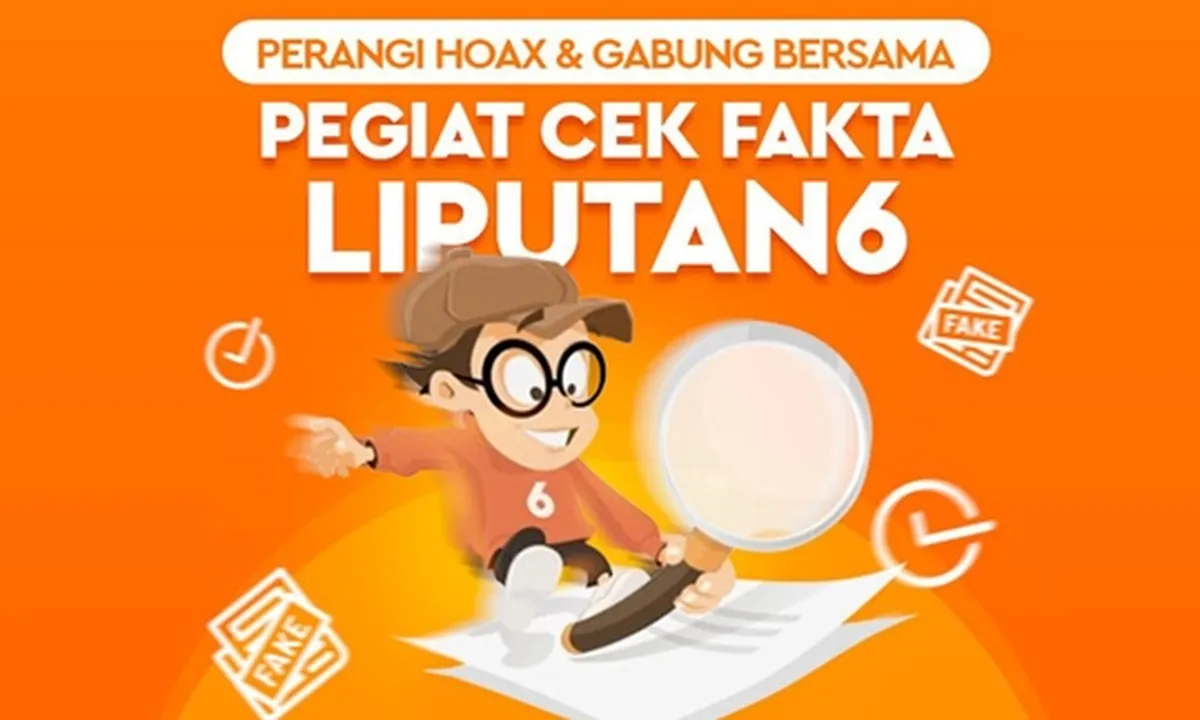 Berani Ikut Perang Melawan Hoaks? Ayo Gabung Jadi Pegiat Cek Fakta Liputan6.com