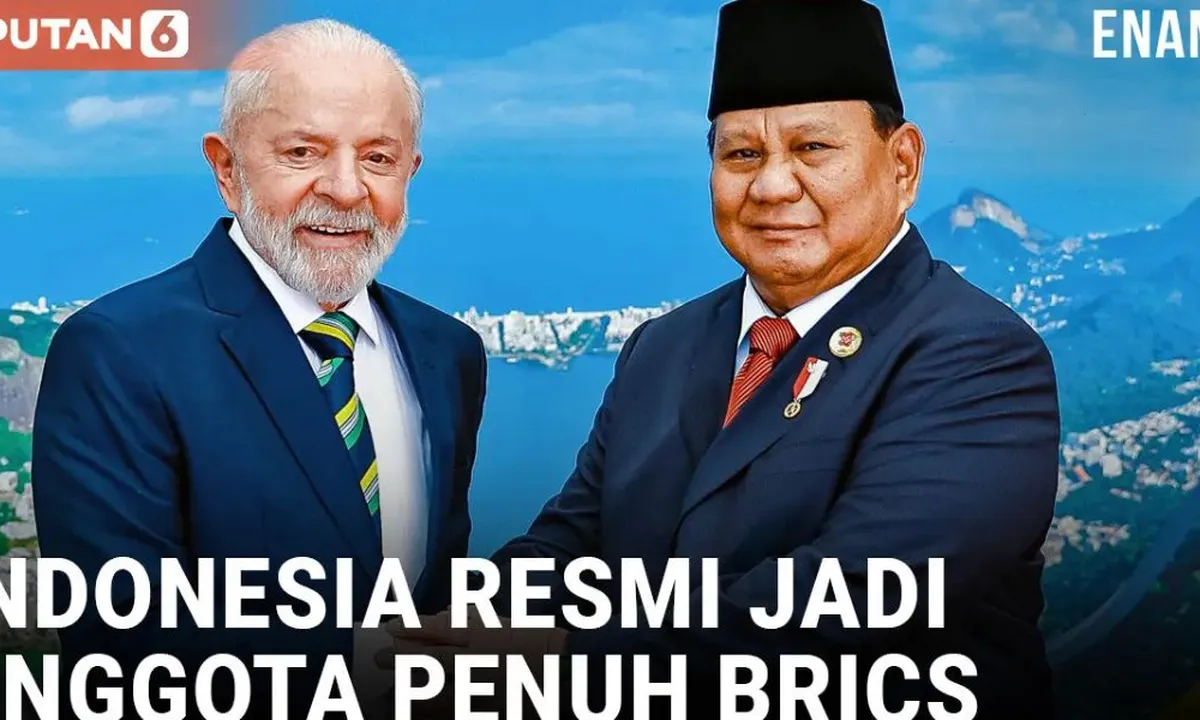 Brasil Umumkan Indonesia Resmi Bergabung dengan BRICS, Apa Dampaknya?