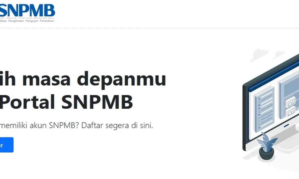 Cara Mendaftar SNPMB dan Syarat Lengkapnya, Perhatikan Setiap Langkahnya