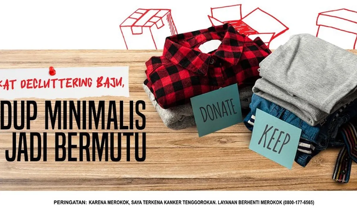 Decluttering Baju Adalah Solusi Hidup Minimalis, Gini Cara Lakuinnya!