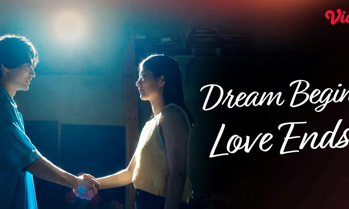 Dream Begins, Love Ends di Vidio, Hadirkan Kisah Romantis dengan Ending yang Mengharukan