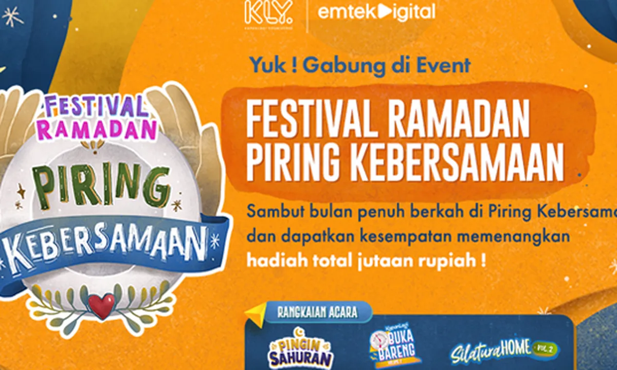 Festival Ramadan 2021, 'Piring Kebersamaan' Akan Temani KLovers Selama Berpuasa