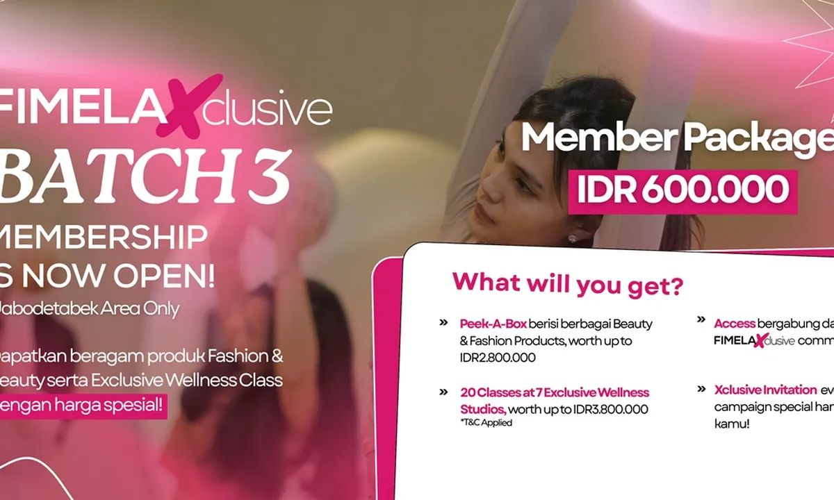 Membership Eksklusif Beauty & Wellness Kembali Hadir di FimelaXclusive Batch 3!