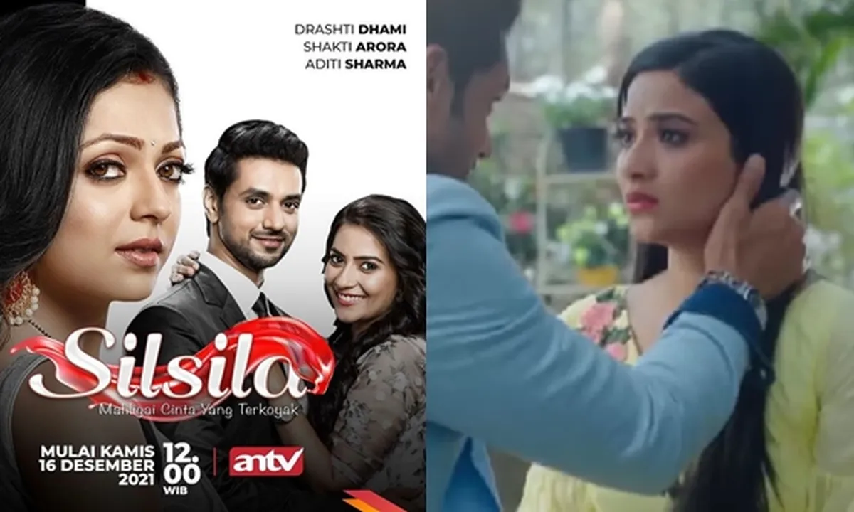 Obati Rasa Rindu Penggemar, Serial India 'Silsila' Tayang di Televisi