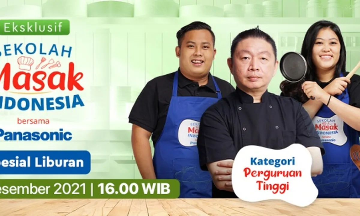 Program Sekolah Masak Indonesia Episode Spesial Liburan di Vidio, Persaingan Sengit 2 Peserta Kategori Perguruan Tinggi