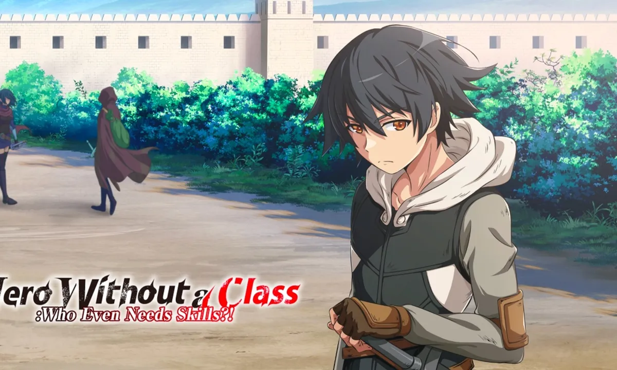 Sinopsis Anime 'Hero Without A Class: Who Even Needs Skills?' Beserta Link Nonton