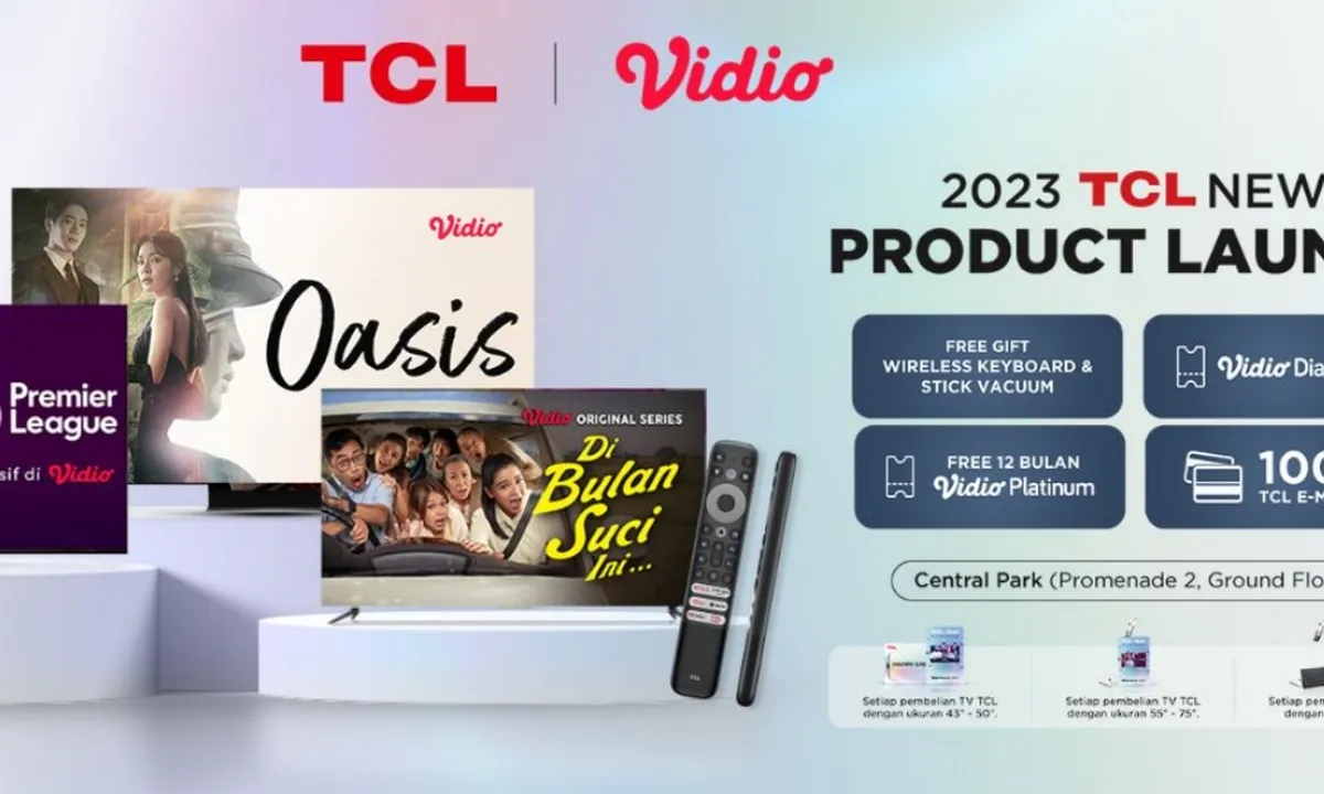 TCL Luncurkan TV Dengan Preload App & Dedicated Button Vidio, Berikan Akses Premium Plan Gratis Setahun Penuh!