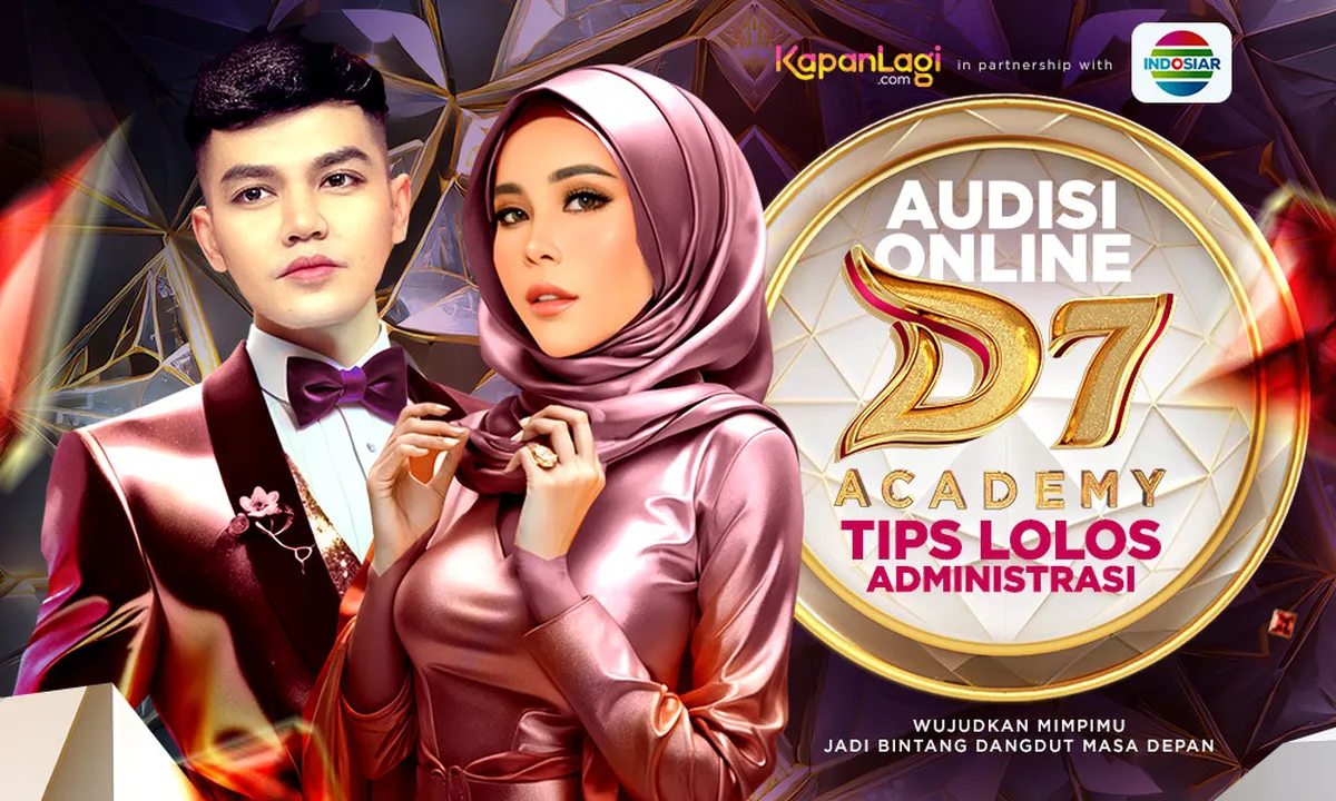 Tips Lolos Administrasi Audisi Online D'Academy 7, Perhatikan Hal Ini