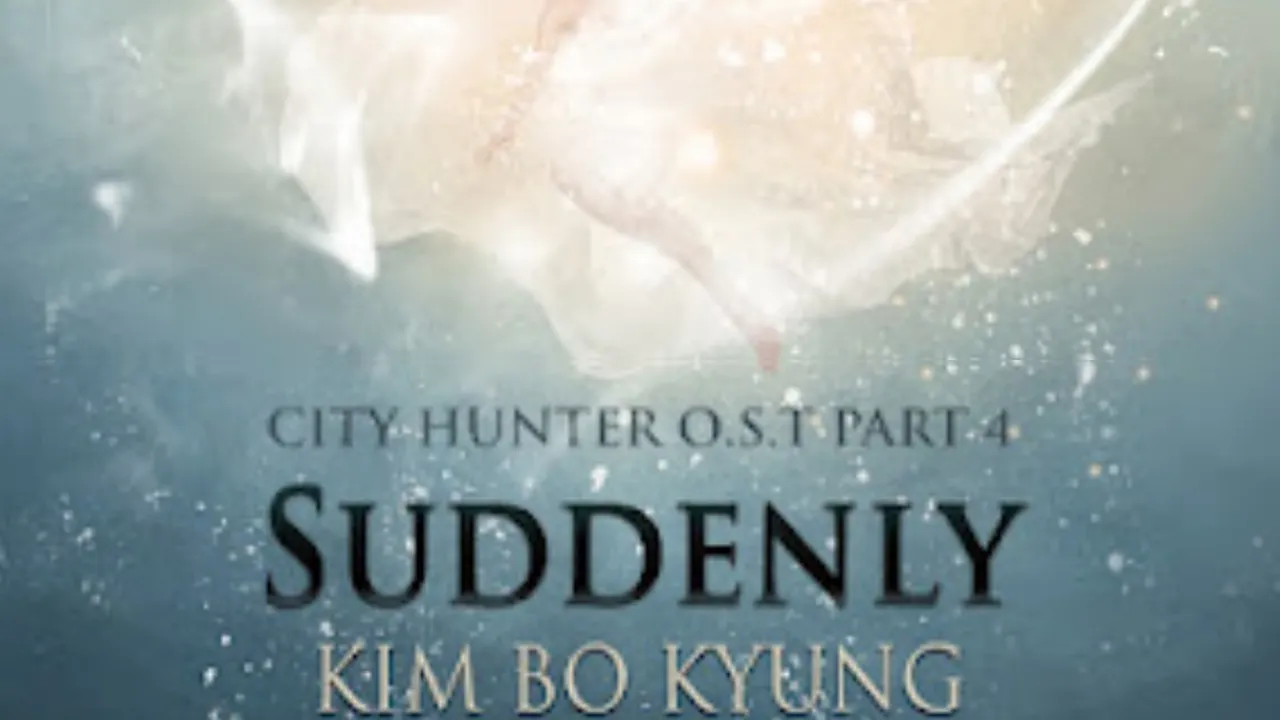 Lirik Suddenly (City Hunter OST)