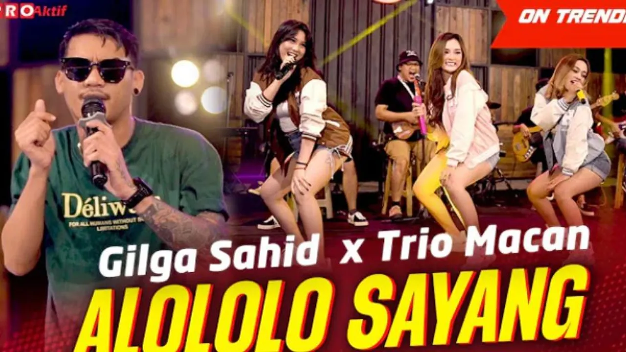 Lirik Alololo Sayang (feat. Trio Macan)