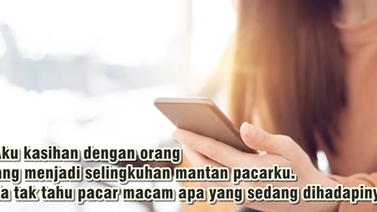 100 Kata-Kata Kasar Buat Mantan Pengkhianat, Sindiran Pedas - Ungkapan Rasa Sakit