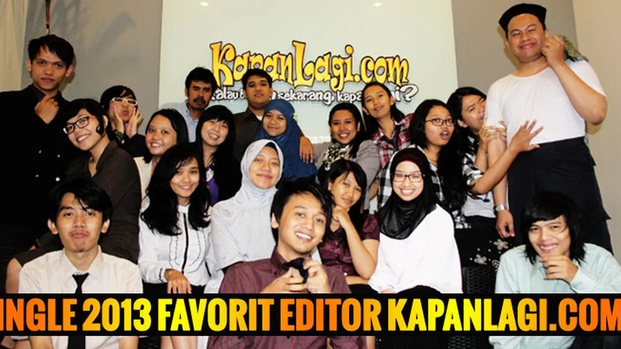 15 Single Favorit Editor KapanLagi.com® Tahun 2013
