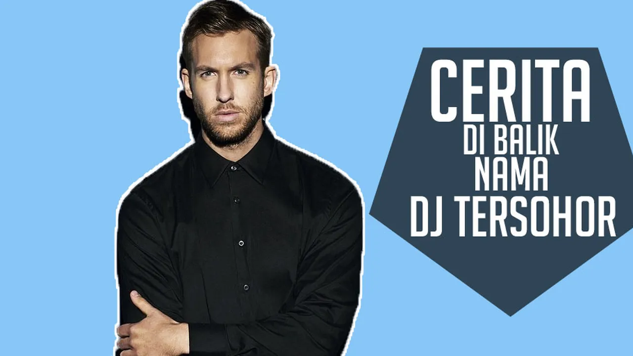 5 Cerita Mengherankan di Balik Pemilihan Nama DJ Tersohor Dunia