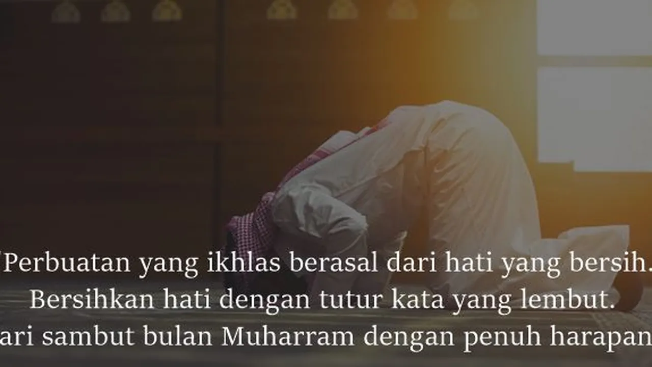 50 Ucapan Menyambut Tahun Baru Islam 2021/1443 H, Jadi Doa dan Harapan Awal Tahun