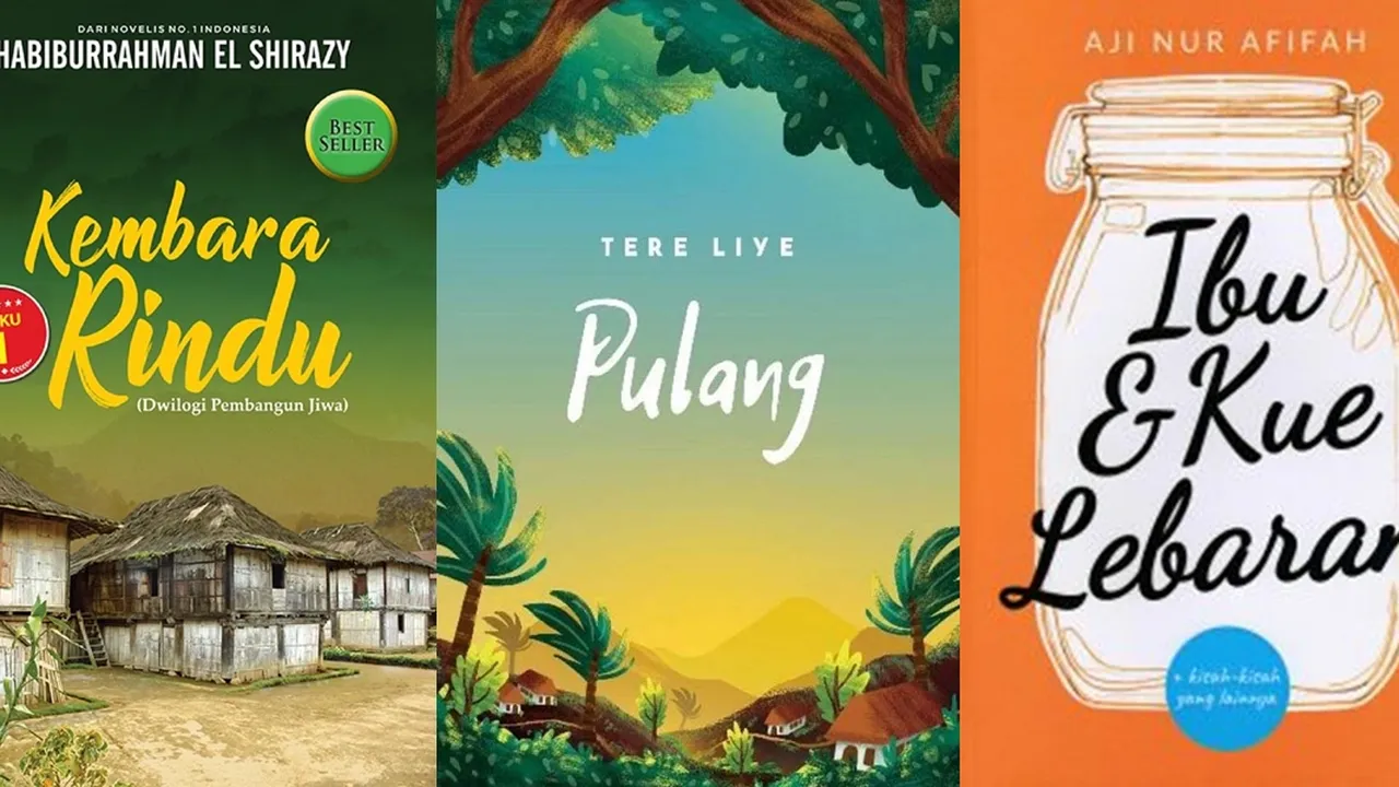 6 Rekomendasi Novel yang Cocok Mengisi Waktu saat Libur Lebaran dengan Kisah Tentang Keluarga