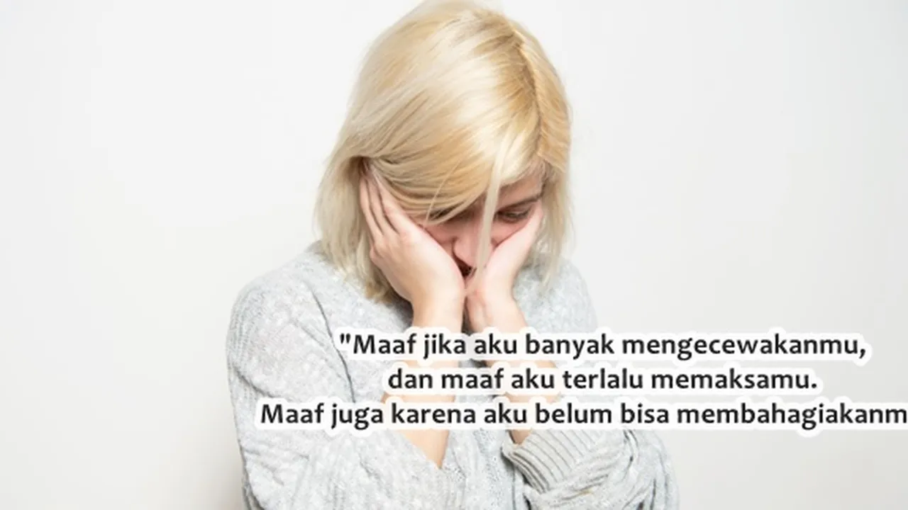 73 Kata-Kata Minta Maaf Karena Telah Mengecewakan, Tulus dari Hati Terdalam