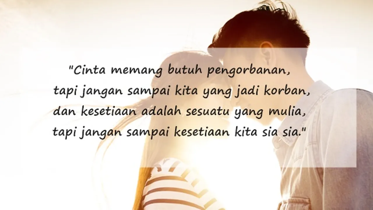 78 Kata-Kata Pengorbanan Cinta Menyentuh, Tunjukkan Keseriusan dan Perjuangan