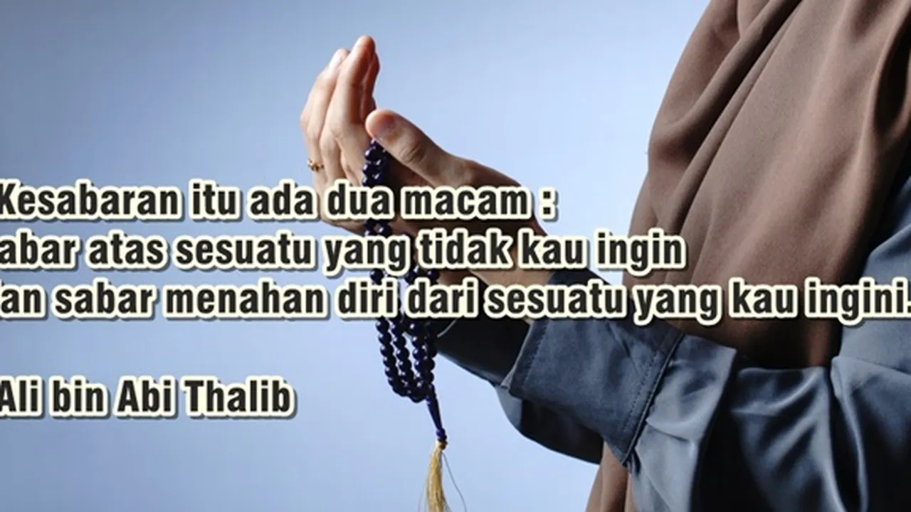 82 Kata-Kata Orang Sabar dan Ikhlas dalam Menghadapi Kesulitan Hidup
