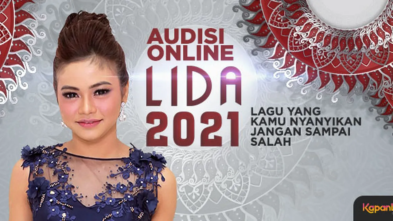 Audisi Online LIDA 2021, Lagu Yang Kamu Nyanyikan Jangan Sampai Salah