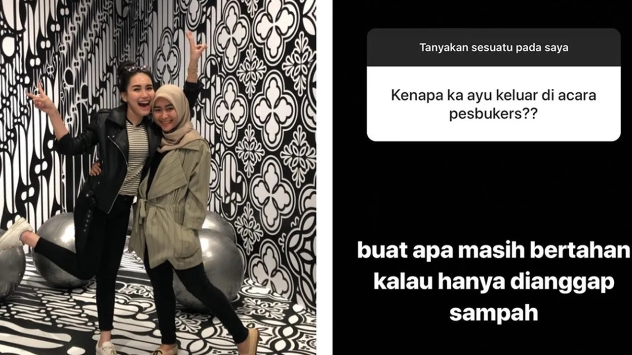 Ayu Ting Ting Keluar dari Pesbukers, Sang Adik: Hanya Dianggap Sampah!