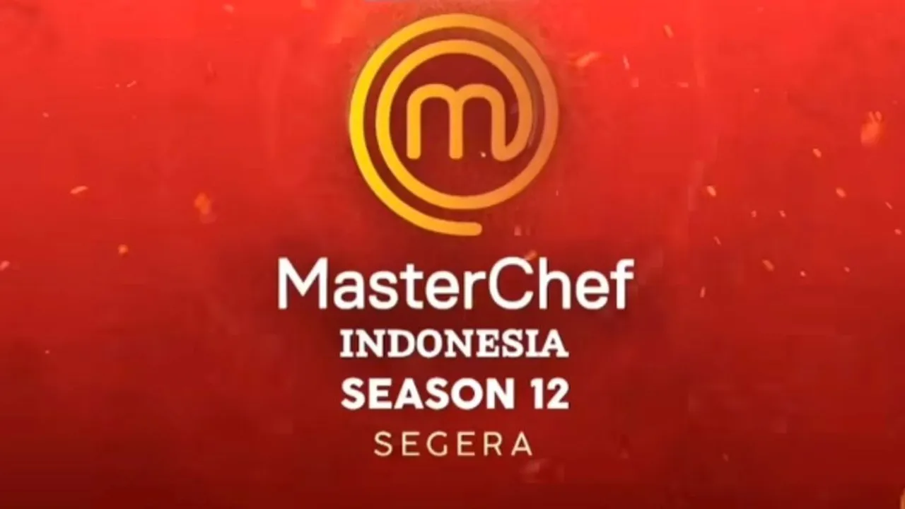 Bakal Makin Seru, Audisi Online MasterChef Indonesia Season 12 Sudah Resmi Dibuka