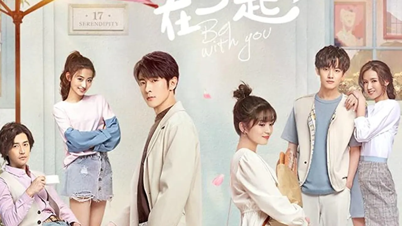 BE WITH YOU Drama China Romantis Tentang Komikus dan Dosen yang Dingin, Awas Bisa Bikin Baper