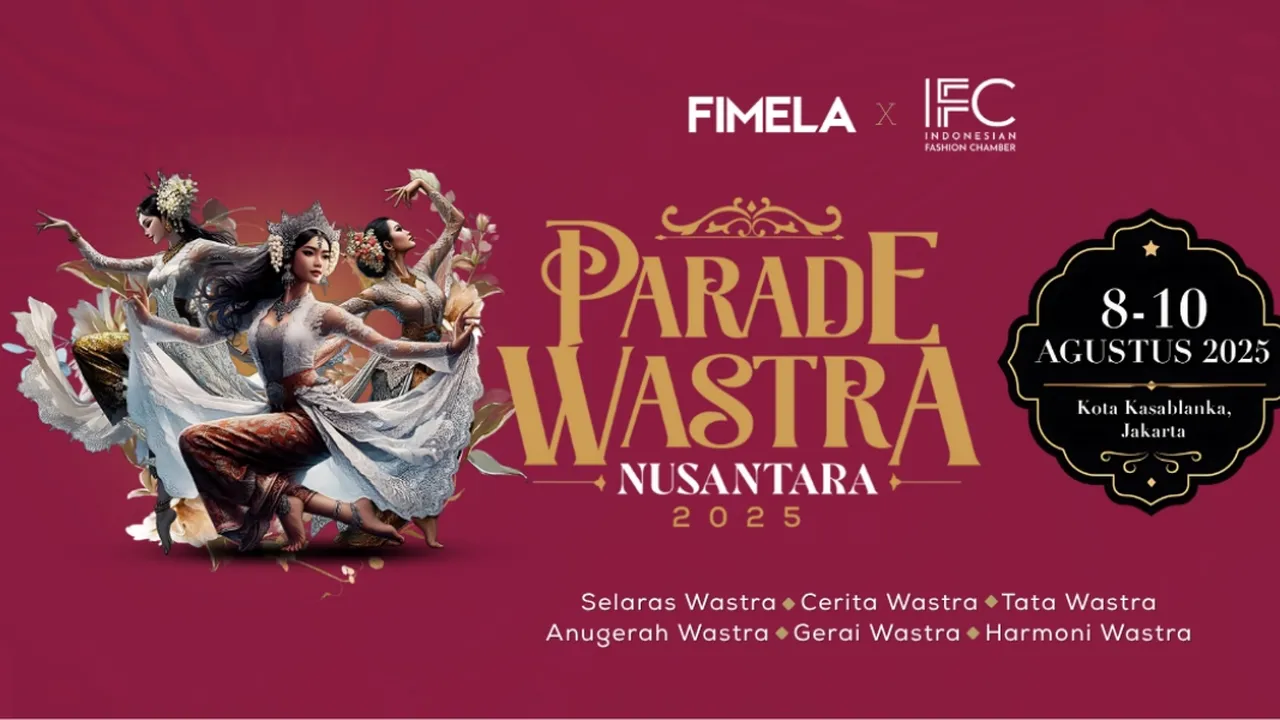 Bukan Sekadar Fashion Show, Ini Alasan Kamu Harus Datang ke Parade Wastra Nusantara 2025