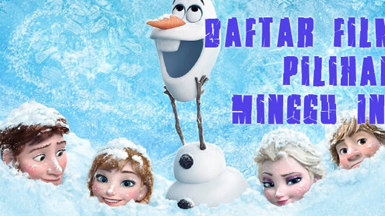Daftar Film Pilihan Minggu Ini