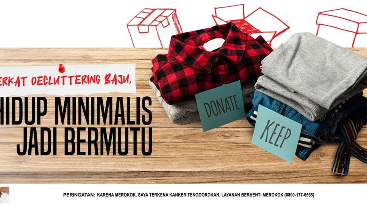 Decluttering Baju Adalah Solusi Hidup Minimalis, Gini Cara Lakuinnya!
