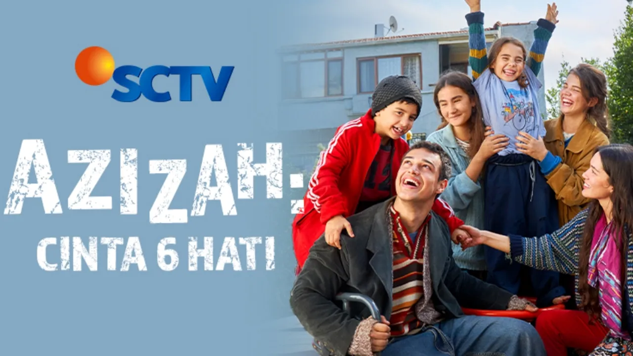Drama Turki Terbaru Azizah: Cinta 6 Hati Segera Hadir di SCTV