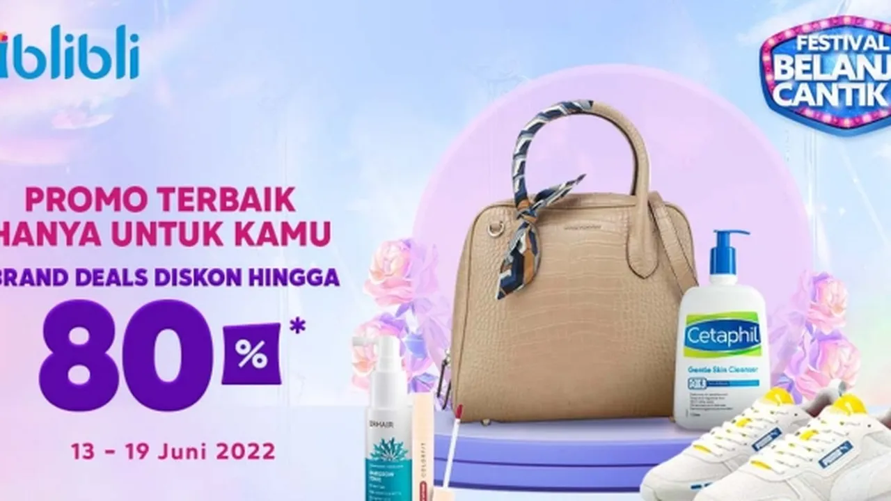 Festival Belanja Cantik Blibli Hadir Lagi dengan Berbagai Promo Menarik, Catat Tanggalnya!
